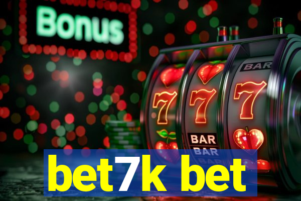 bet7k bet